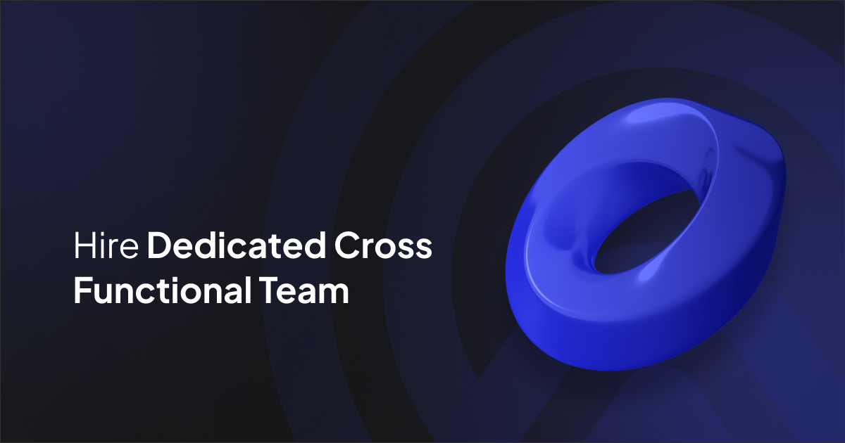Hire Dedicated Cross Functional Team