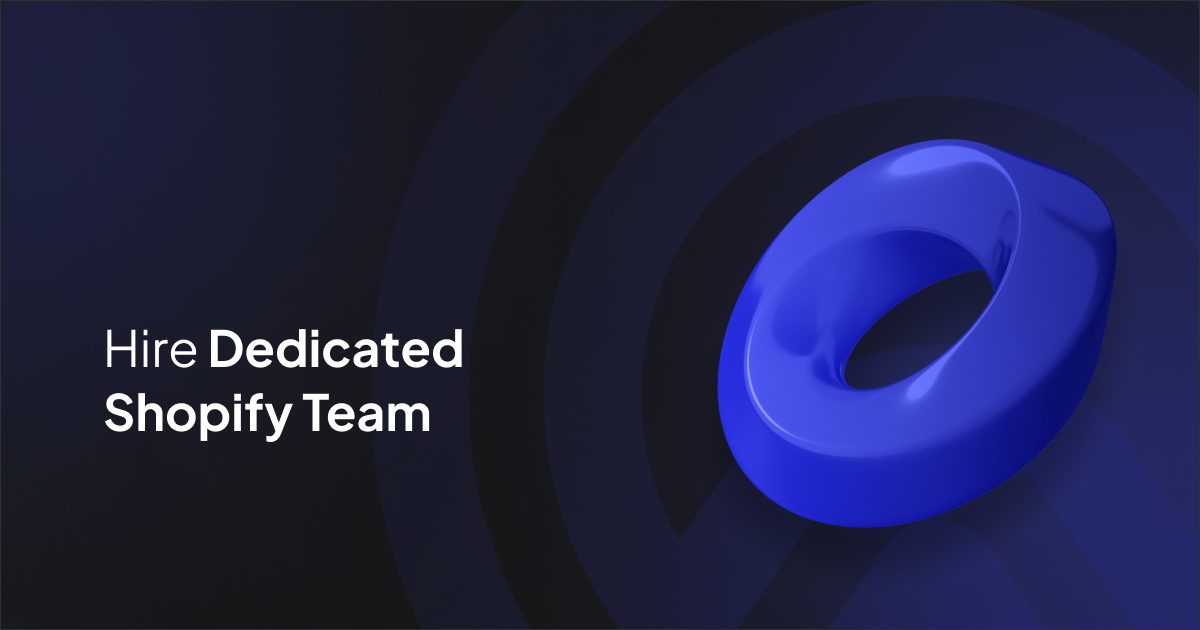 Hire Dedicated Shopify Team