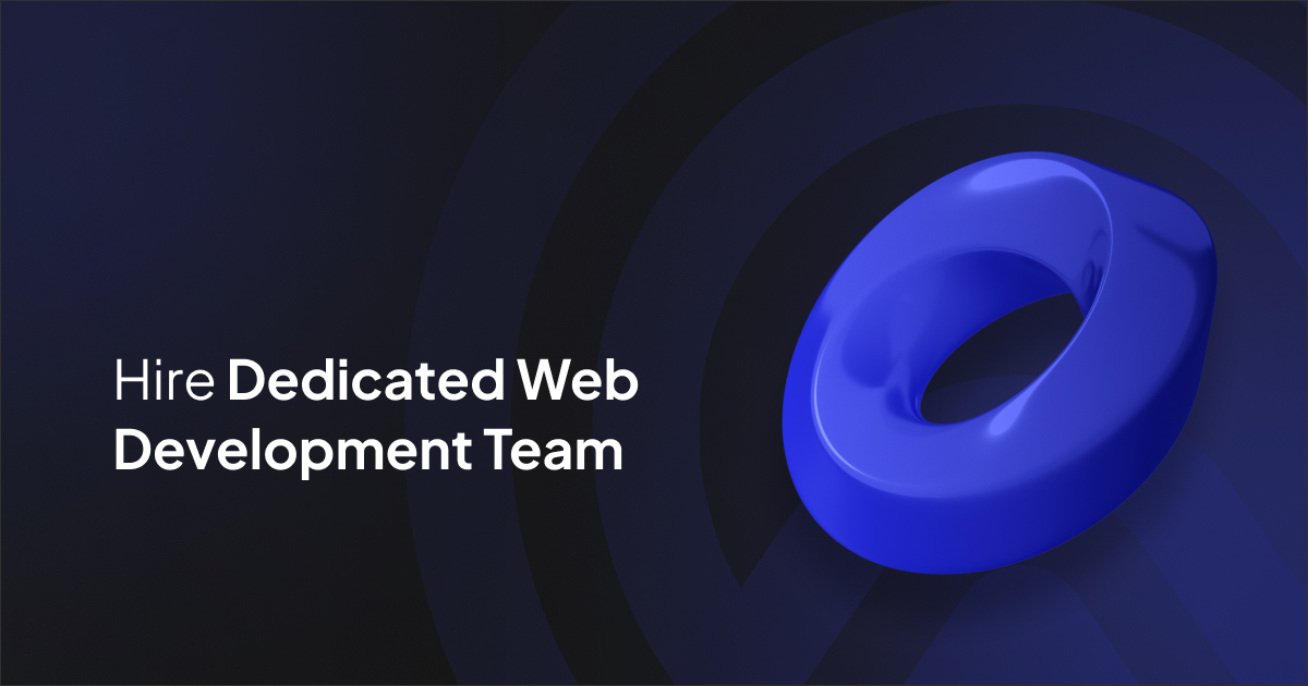 Hire Dedicated Web Development Team