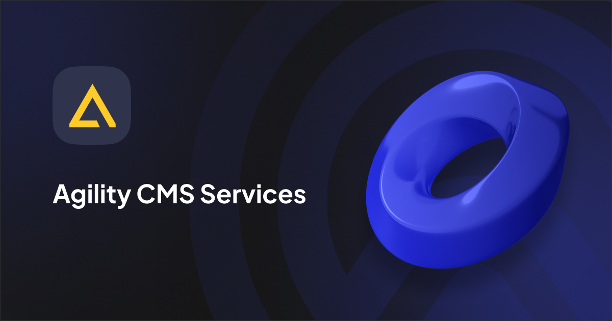 Agility CMS Services