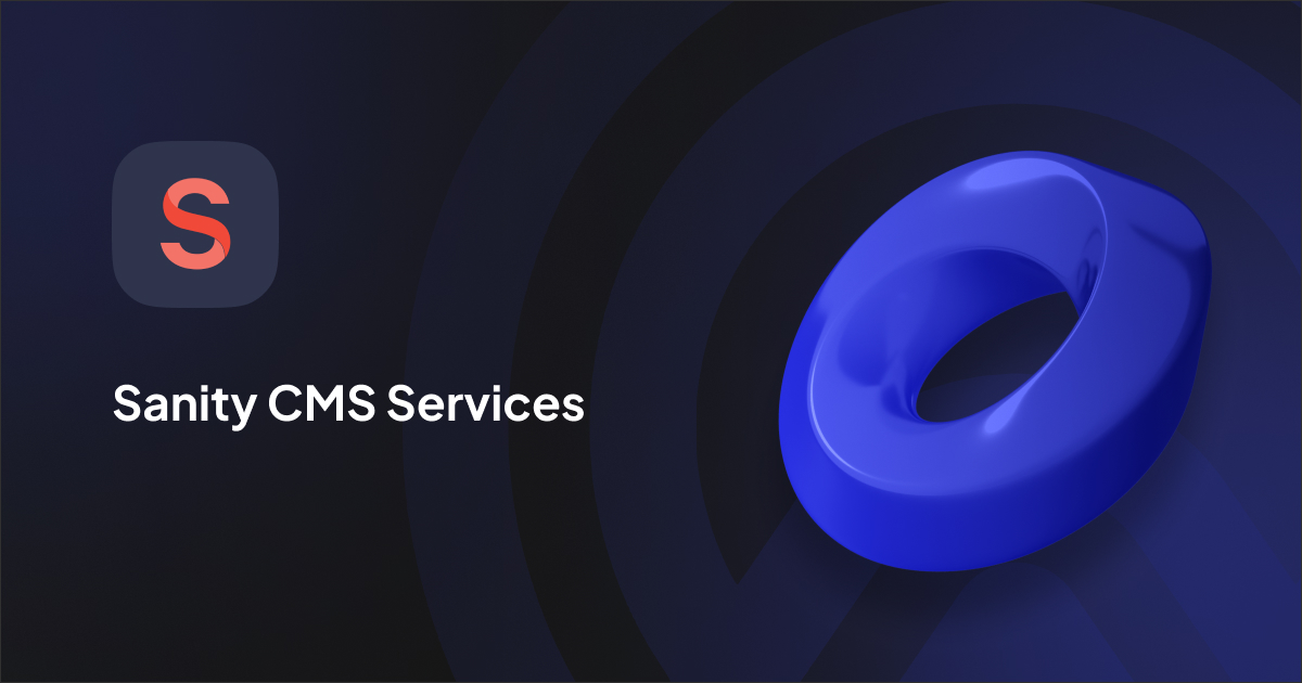 Sanity CMS Services