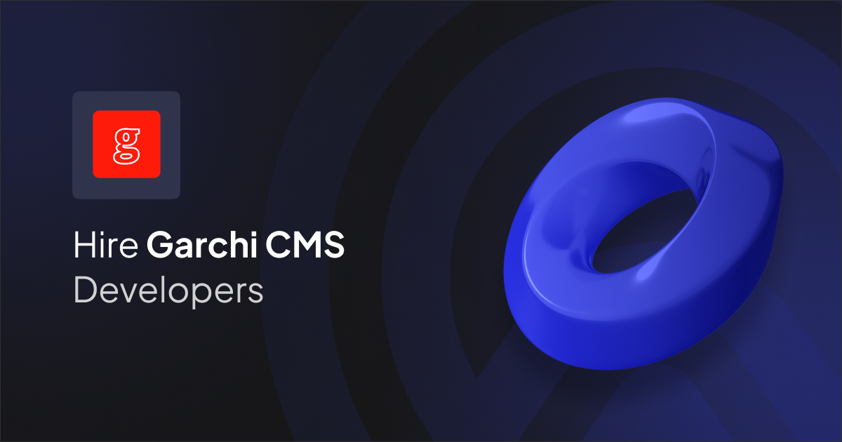 Hire Garchi CMS Developer
