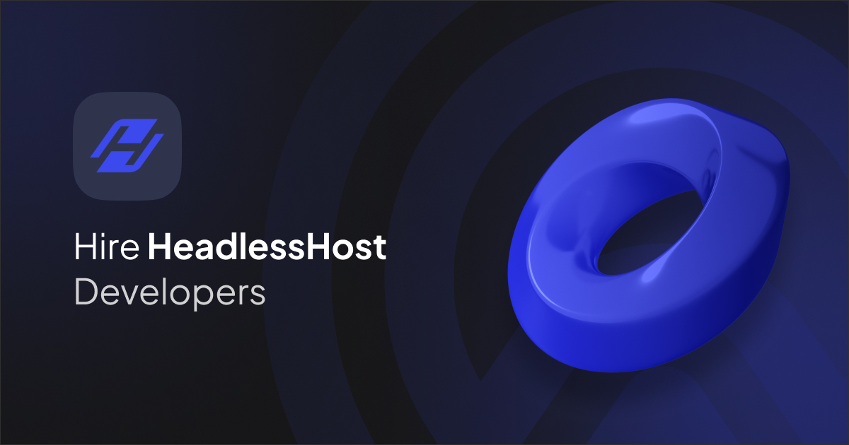 Hire Headlesshost Developer