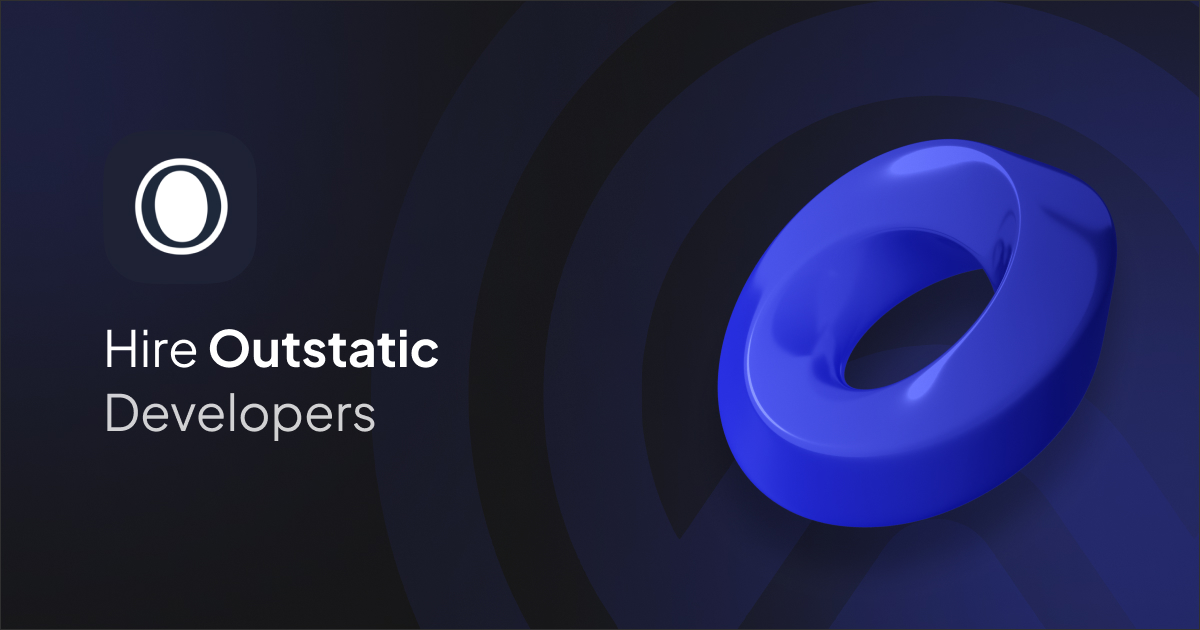 Hire Outstatic Developer
