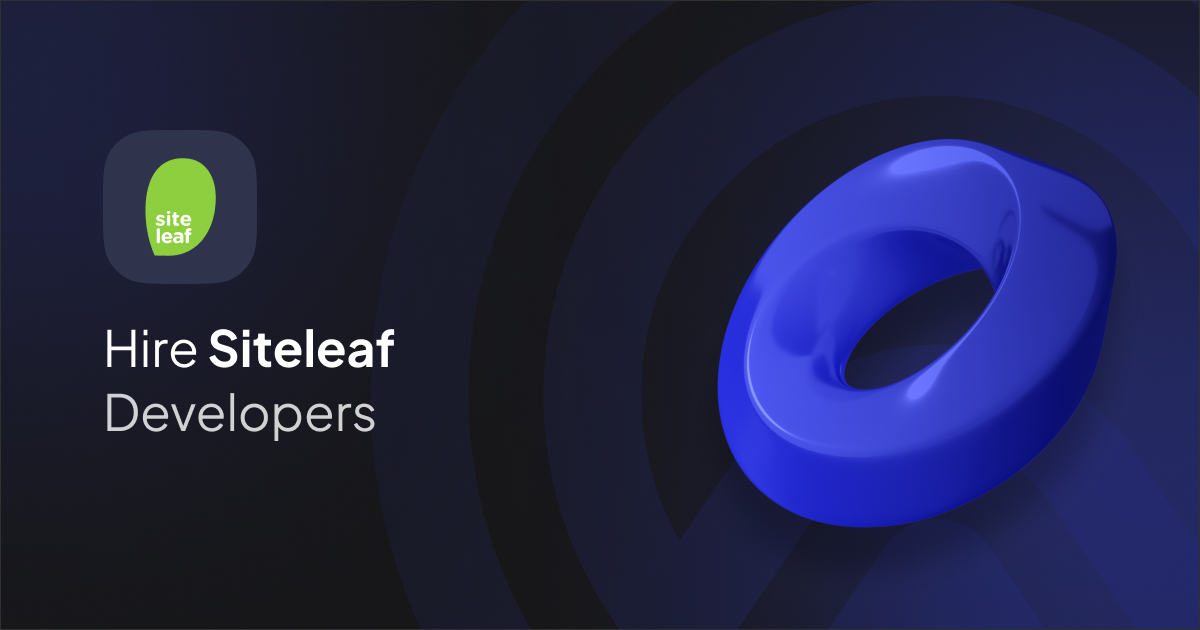 Hire Siteleaf Developer