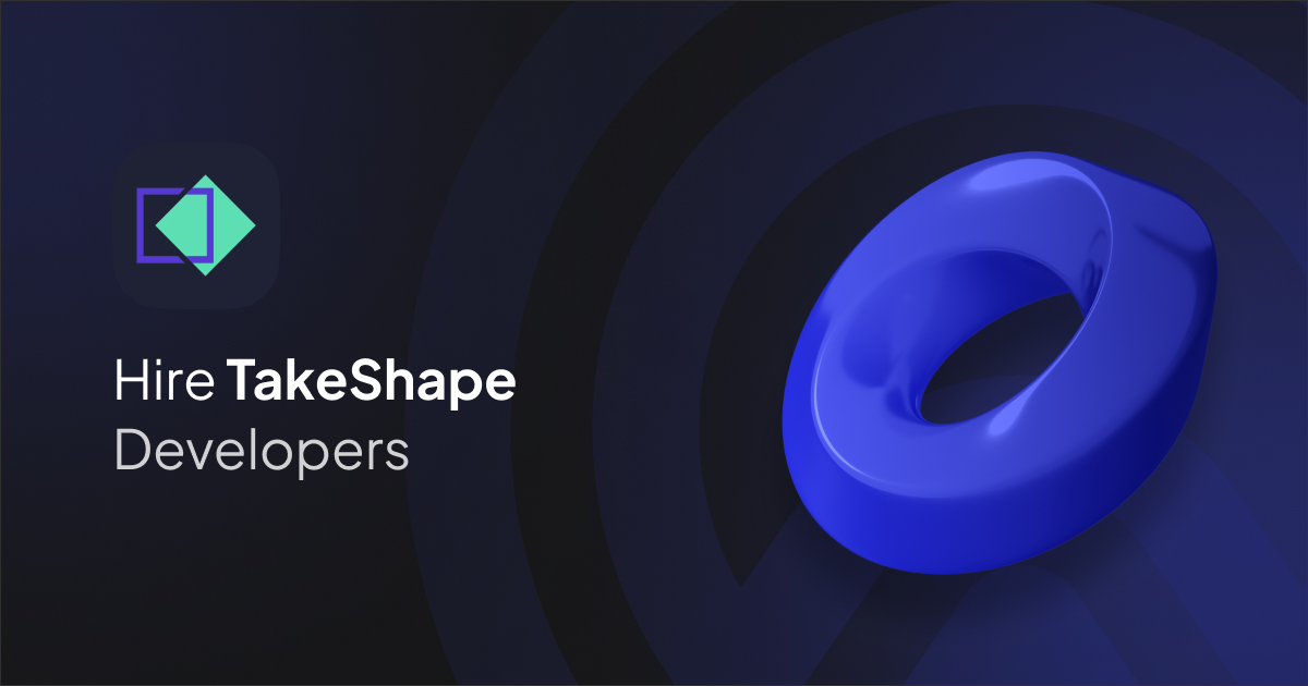 Hire TakeShape Developer
