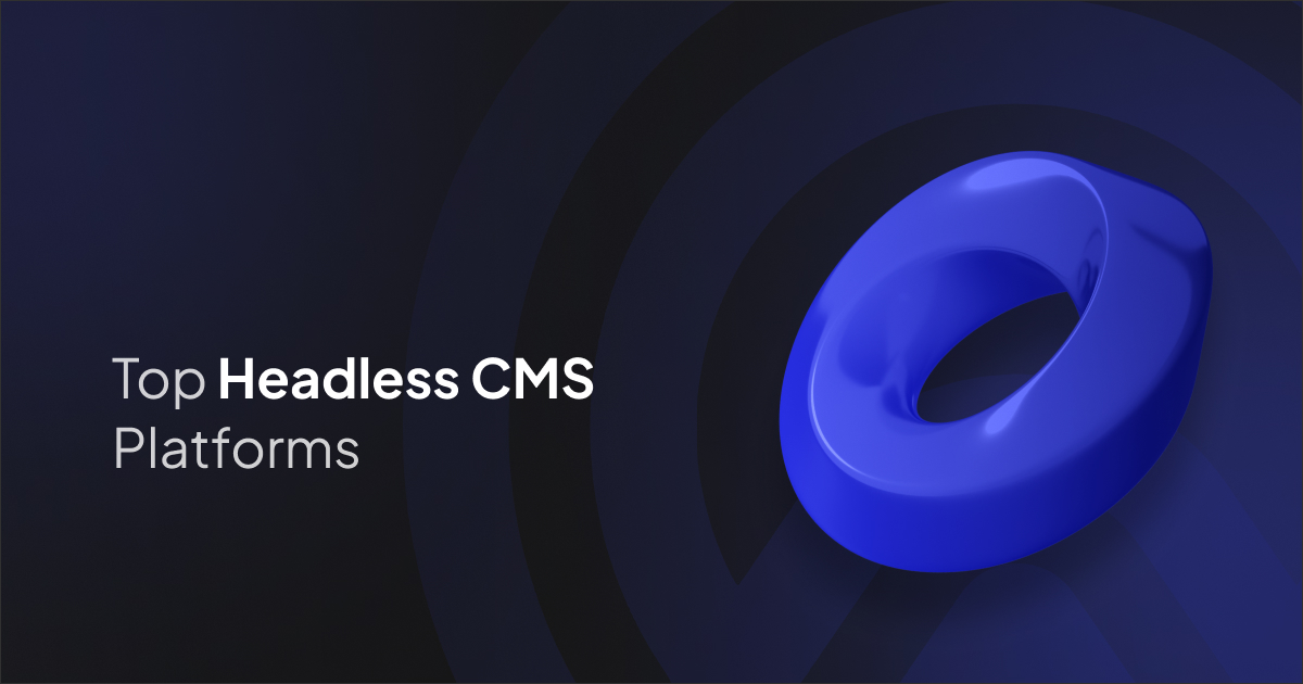 Top Free Headless CMS to Power Your Website