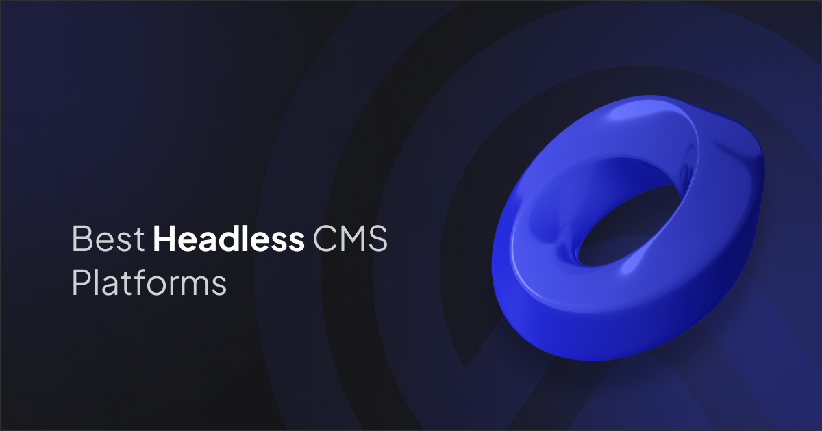 Best Headless CMS Platforms with User Roles & Permissions