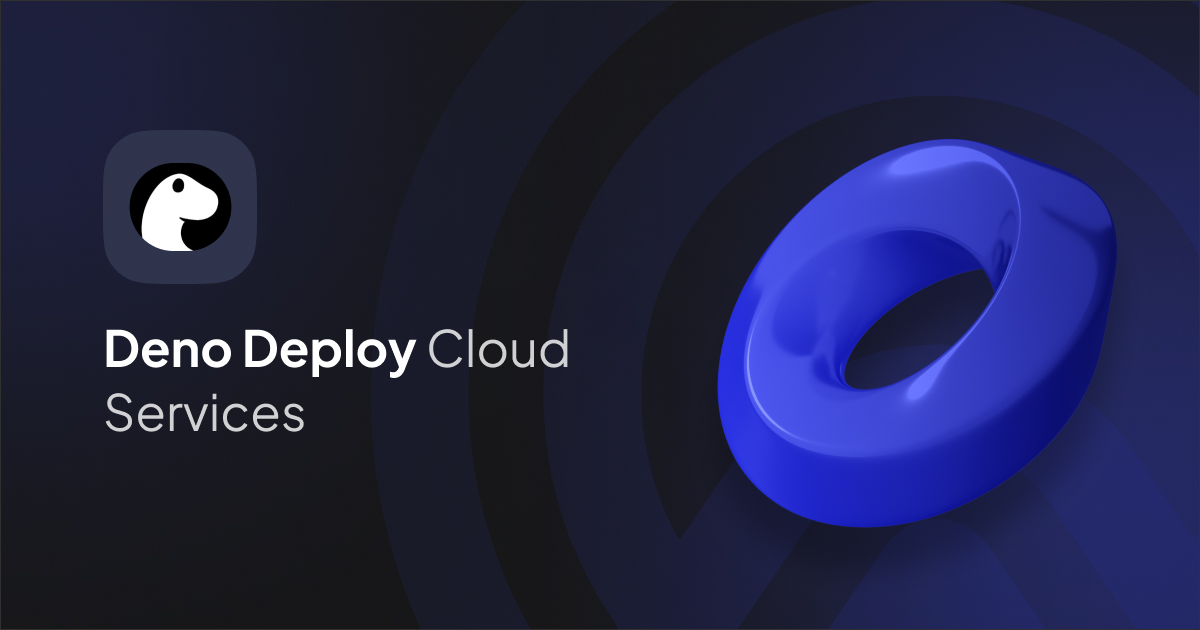 Deno Deploy Development Services