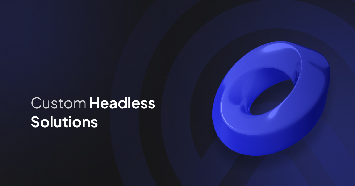 Headless Solutions
