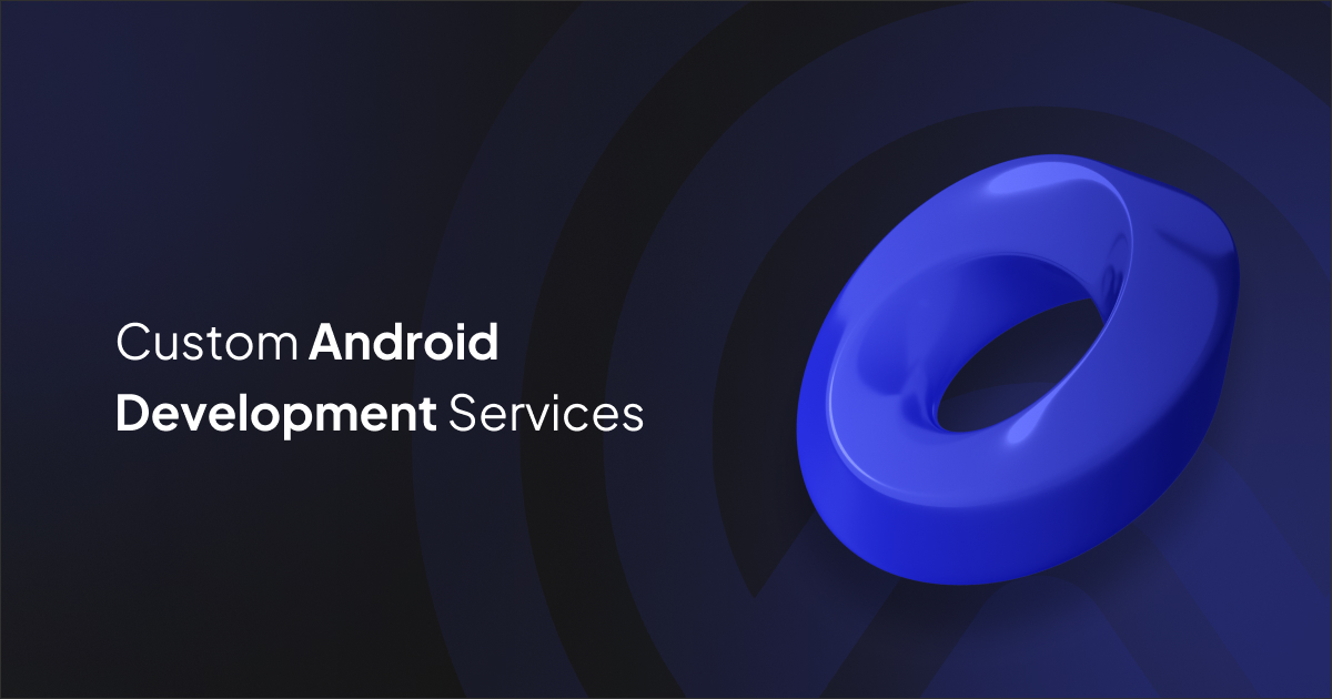 Android Development Services