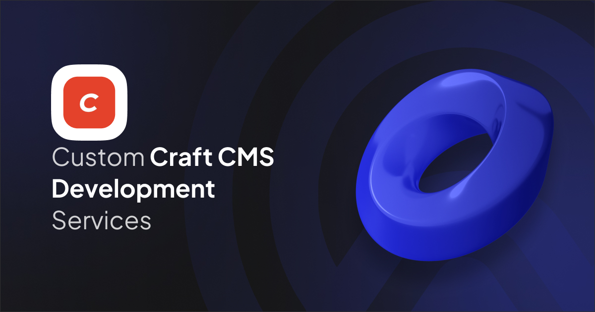 Custom Development Services For Craft CMS