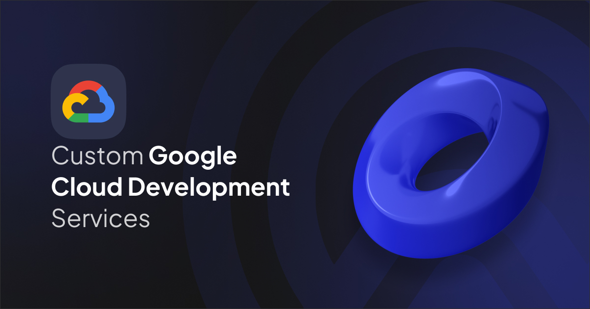 Google Cloud Development Services