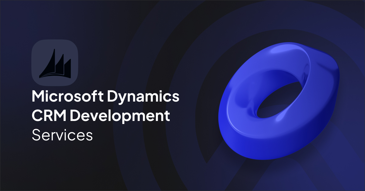 Microsoft Dynamics CRM Development Services