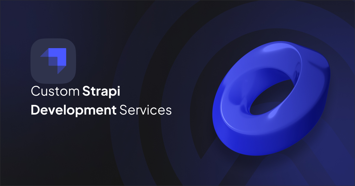 Custom Development Services for Strapi